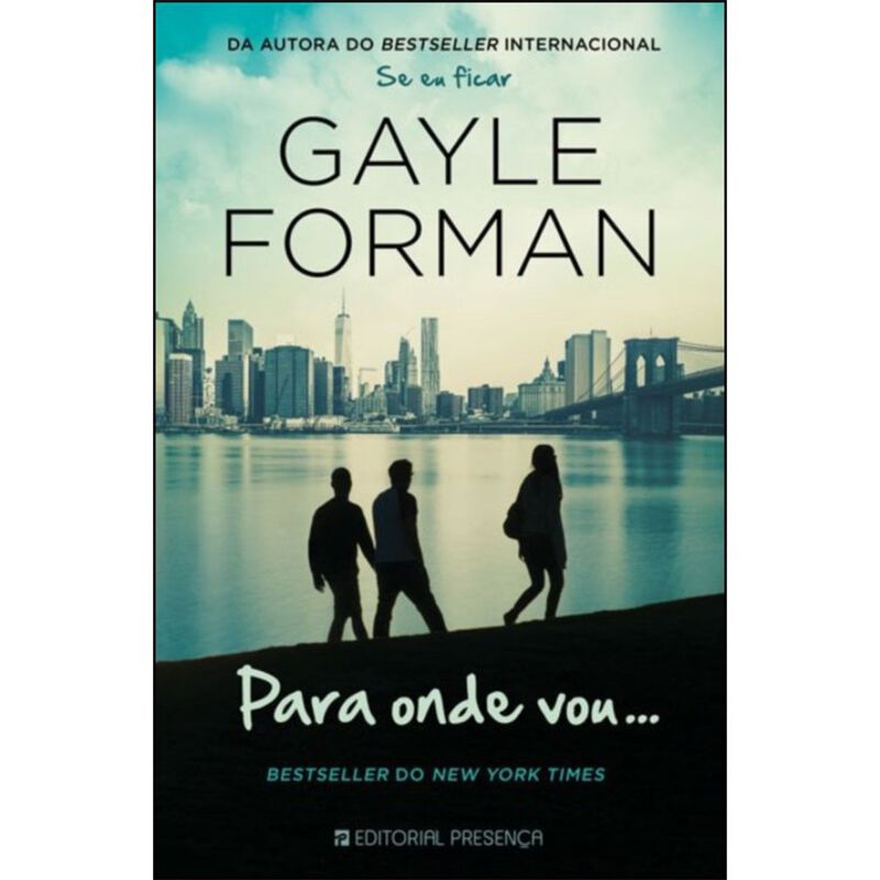 Para Onde Vou… de Gayle Forman