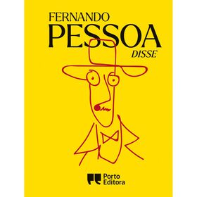 Fernando Pessoa Disse Fernando Pessoa Disse