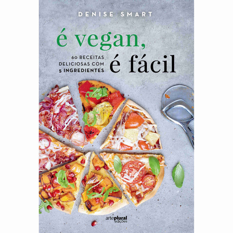 É Vegan, É Fácil de Denise Smart