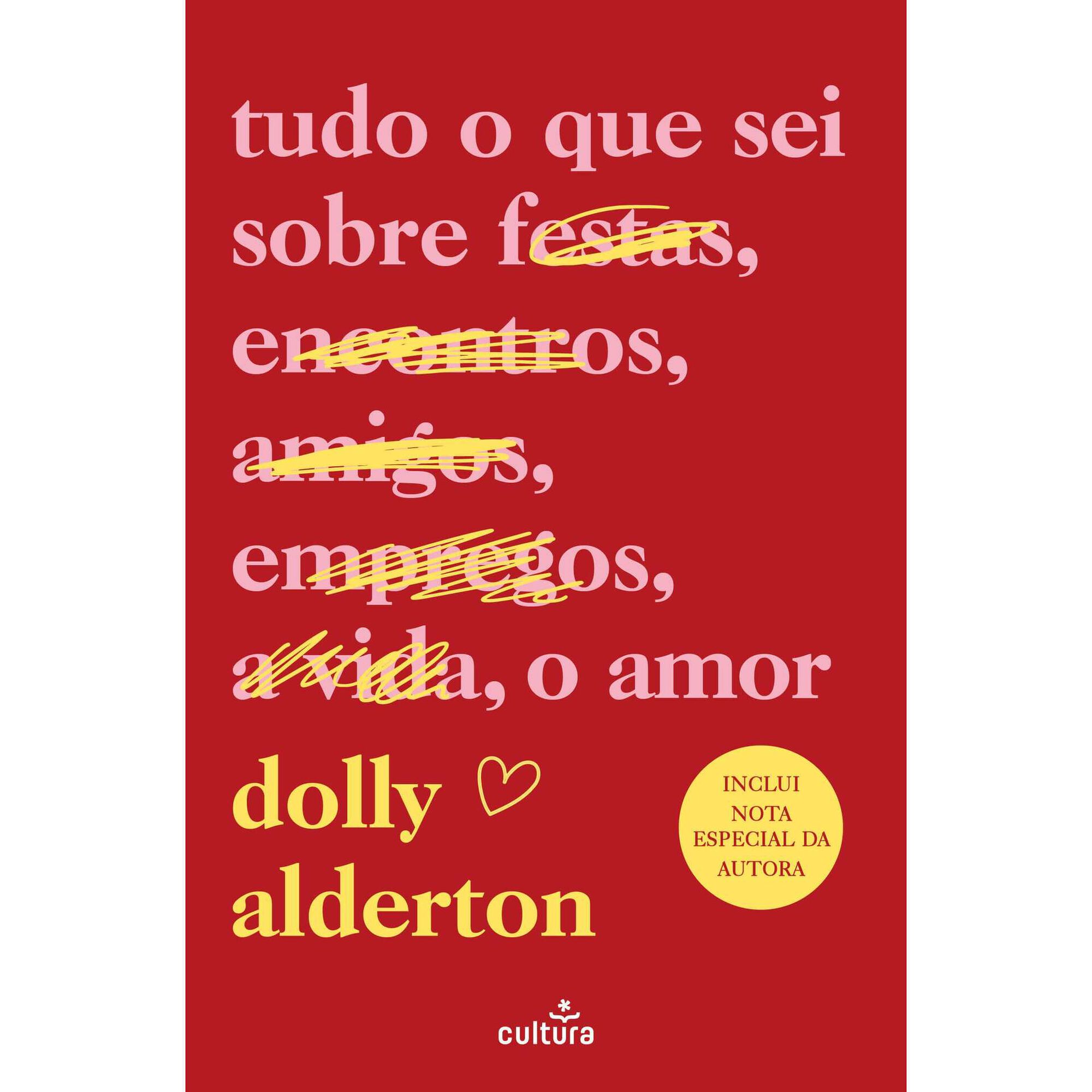 Tudo o que Sei sobre o Amor (Edi&ccedil;&atilde;o Aumentada) de Dolly Alderton