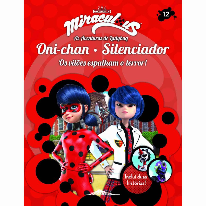 Miraculous: As Aventuras de Ladybug - Os Vilões N.º 12: Oni-Chan Silenciador