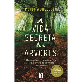 A Vida Secreta das &Aacute;rvores (Livro de Bolso) de Peter Wohlleben