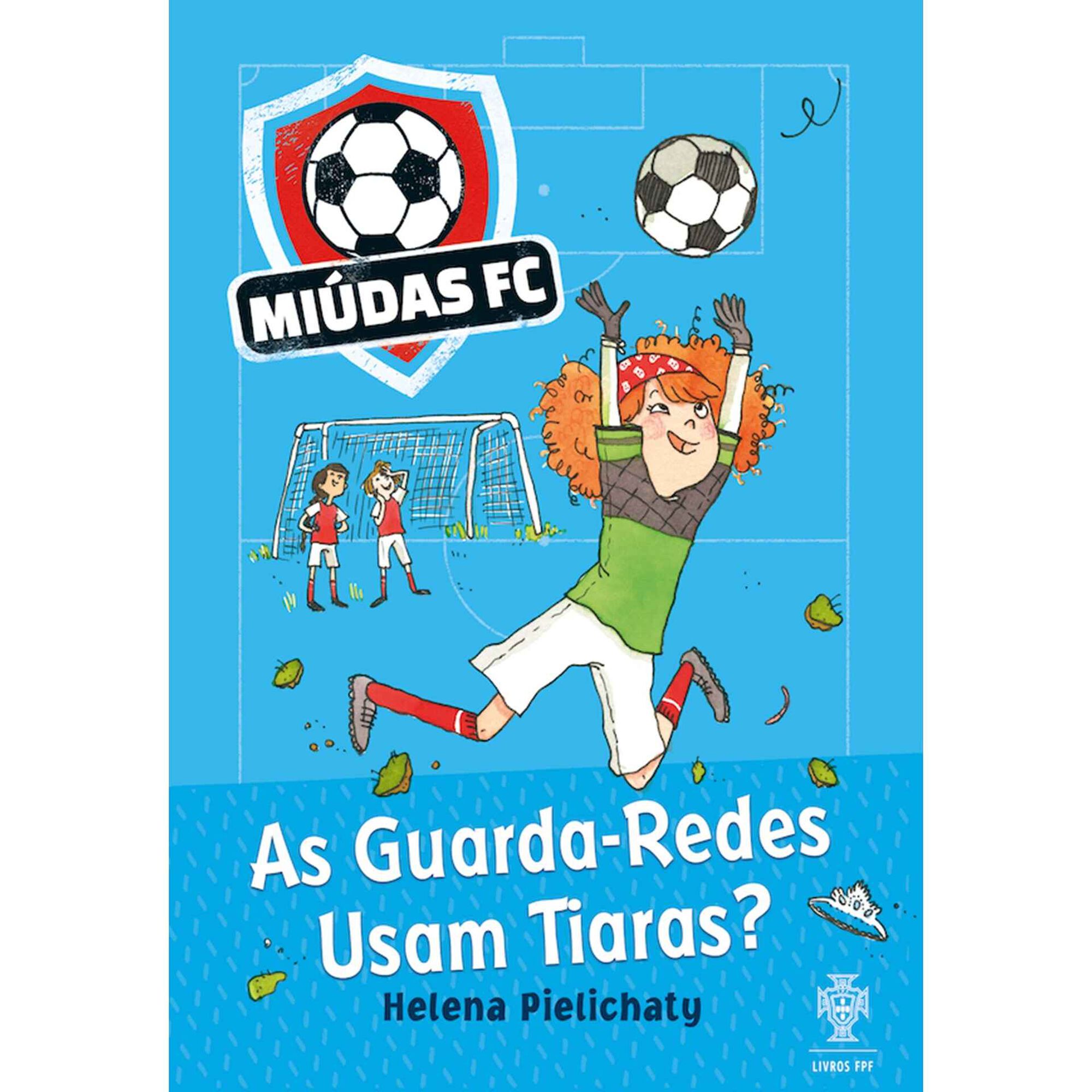 As Guarda-Redes Usam Tiaras?