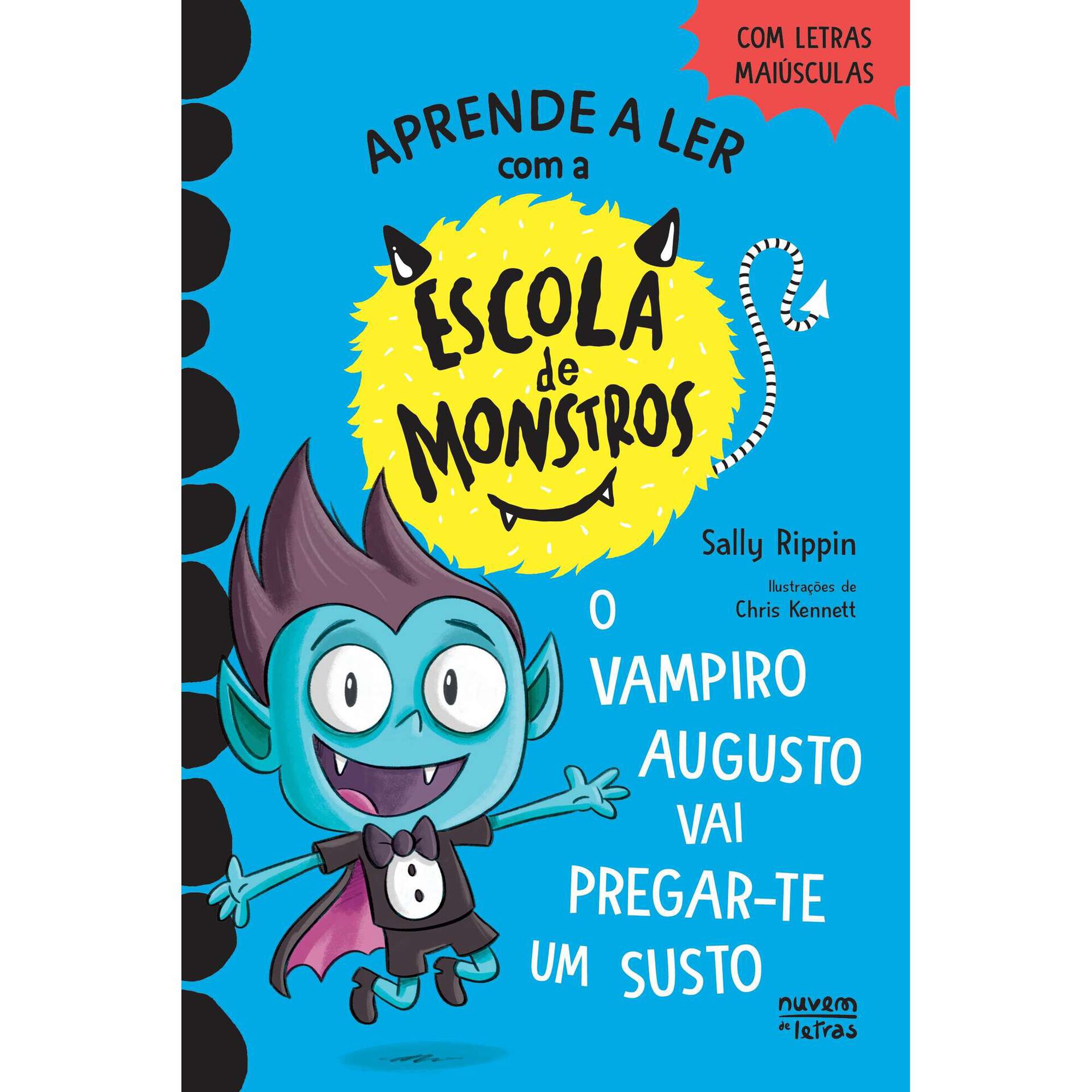 Escola de Monstros Nº 5 - O Vampiro Augusto Vai Pregar-te um Susto