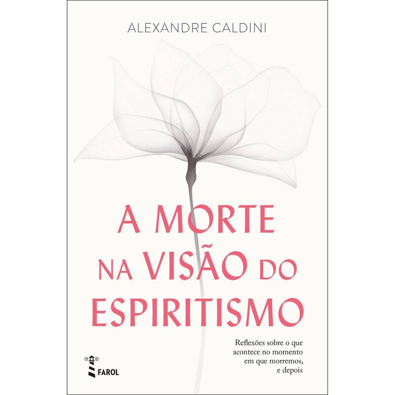 A Morte na Visão do Espiritismo de Alexandre Caldini