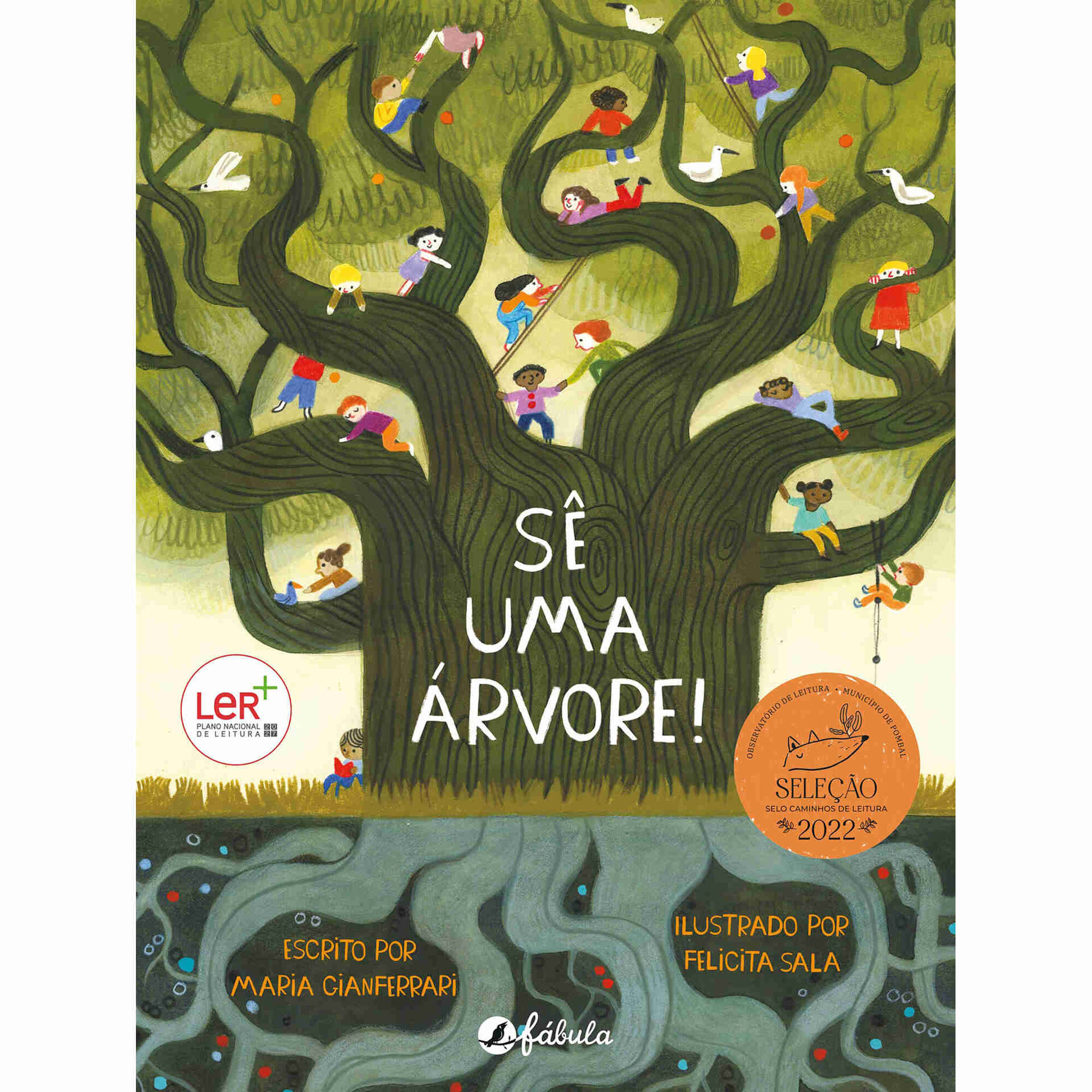 S&ecirc; uma &Aacute;rvore! de Maria Gianferrari