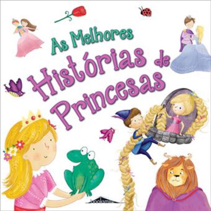 As Melhores Histórias de Princesas de Vários Autores