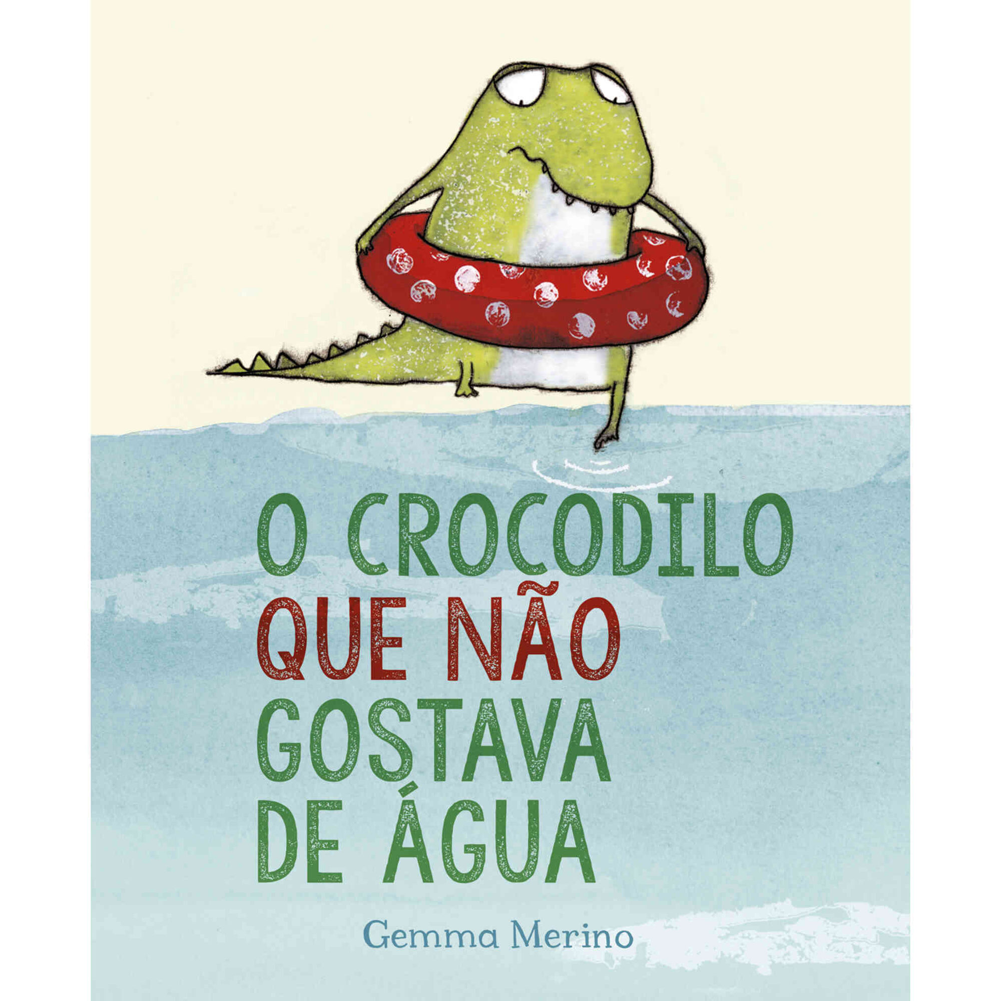 O Crocodilo que N&atilde;o Gostava de &Aacute;gua de Gemma Merino