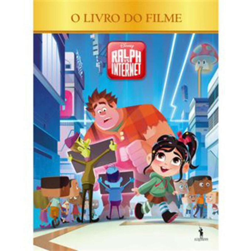 Ralph Vs Internet - Livro do Filme de Disney