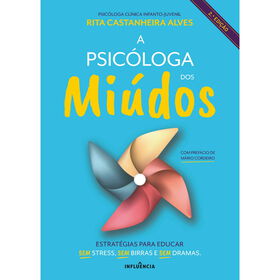 A Psic&oacute;loga dos Mi&uacute;dos de Rita Castanheira Alves