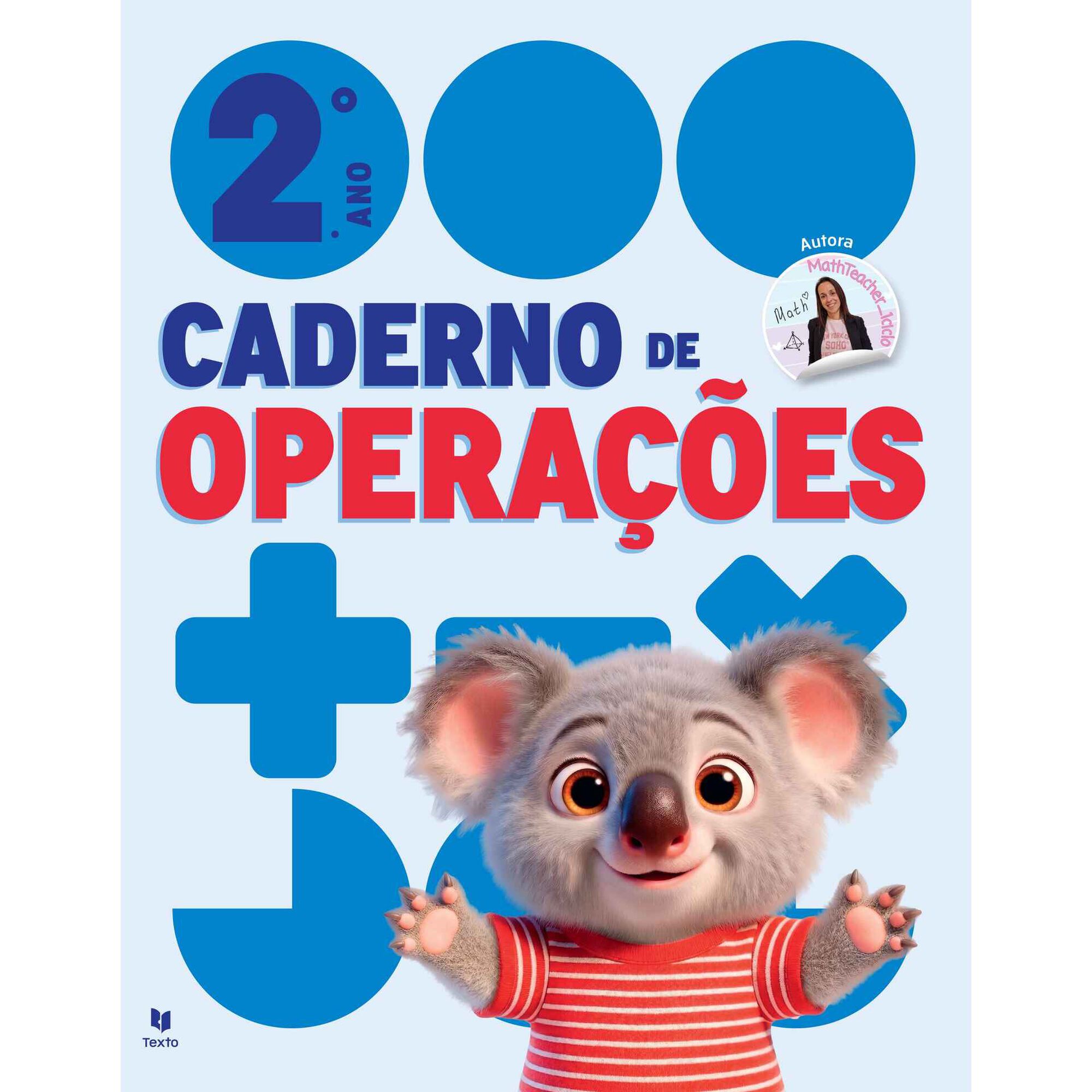 Caderno de Opera&ccedil;&otilde;es 2 - Matem&aacute;tica 2.&ordm; Ano de Leila Margarida Pires Mota Gon&ccedil;alves