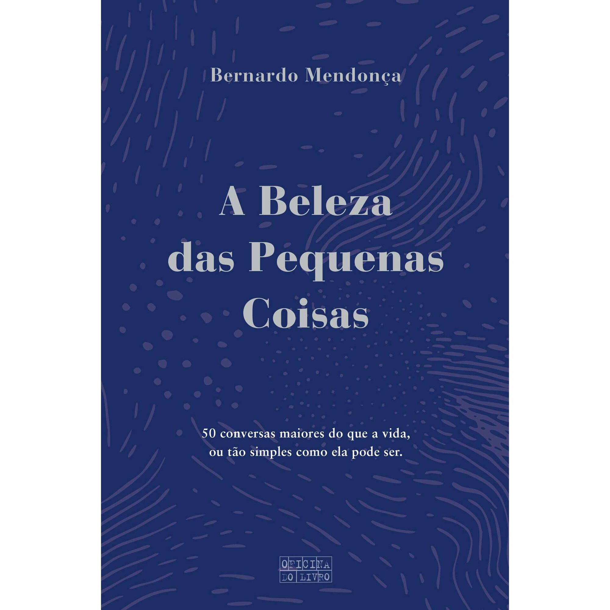 A Beleza das Pequenas Coisas