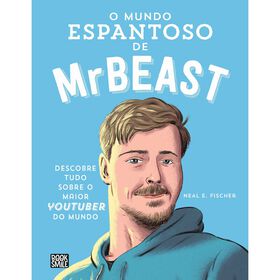O Mundo Espantoso de MrBeast de Neal E. Fisher