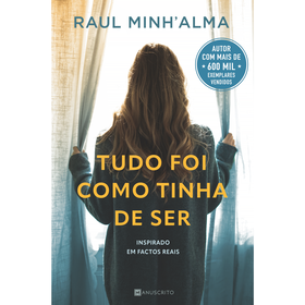 Tudo Foi Como Tinha de Ser de Raul Minh'Alma