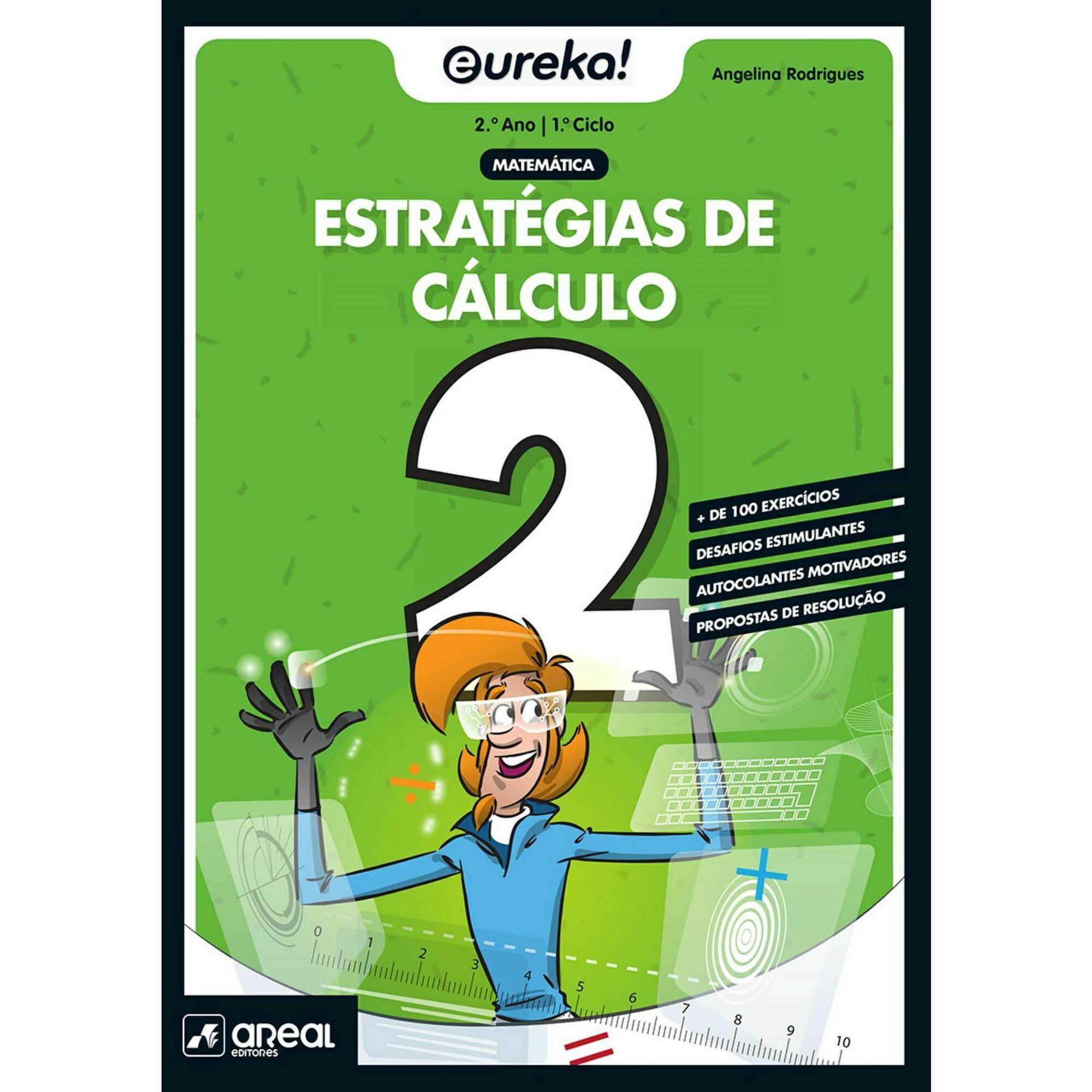 Eureka! Estratégias de Cálculo - Matemática - 2º Ano Eureka! Estratégias de Cálculo - Matemática - 2º Ano