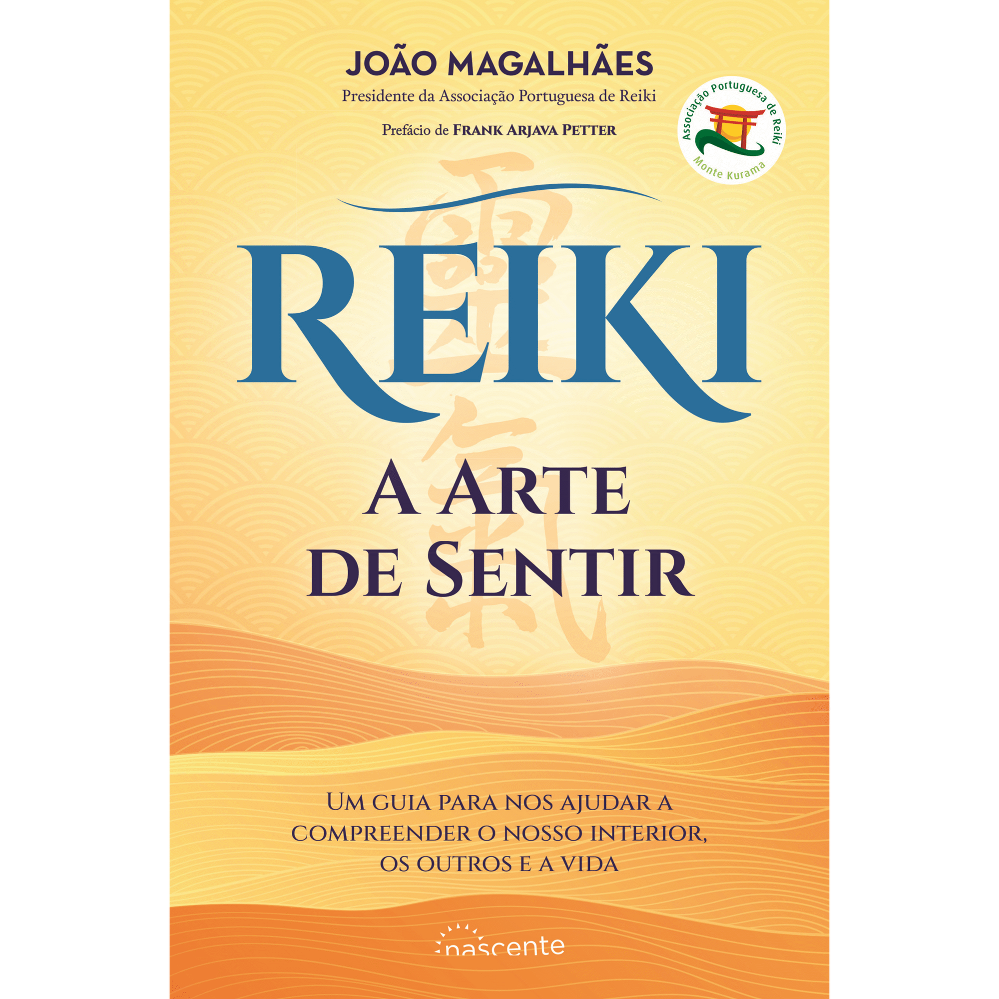 Reiki - A Arte de Sentir Reiki - A Arte de Sentir