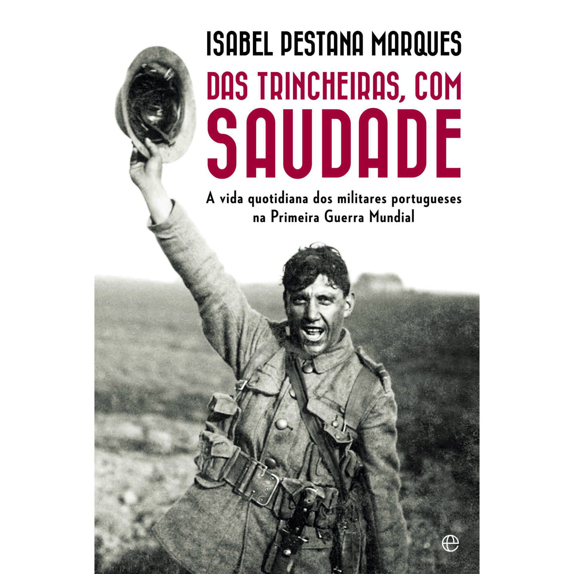 Das Trincheiras, com Saudade