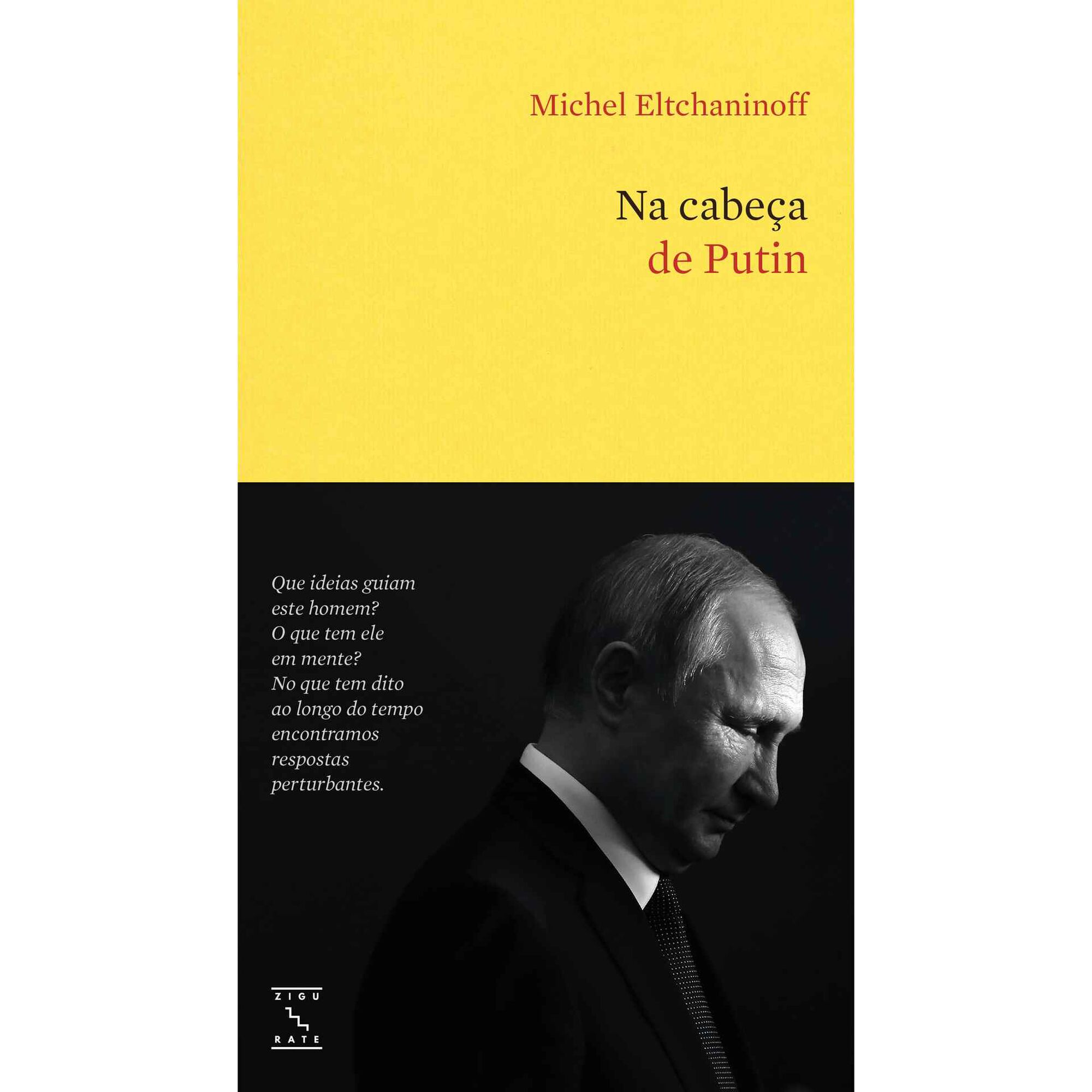 Na Cabe&ccedil;a de Putin de Michel Eltchaninoff