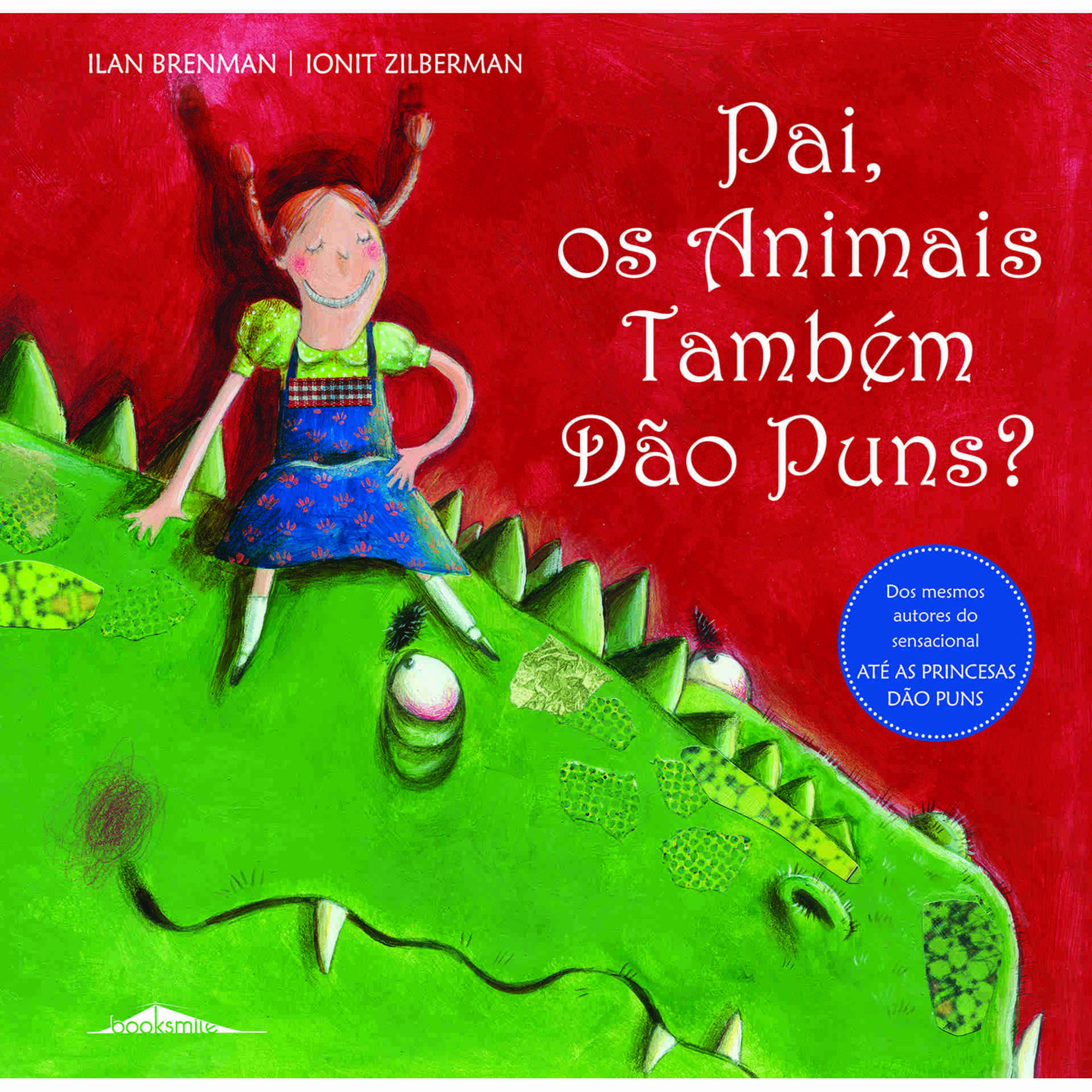 Pai, os Animais Tamb&eacute;m D&atilde;o Puns? de Ilan Brenman