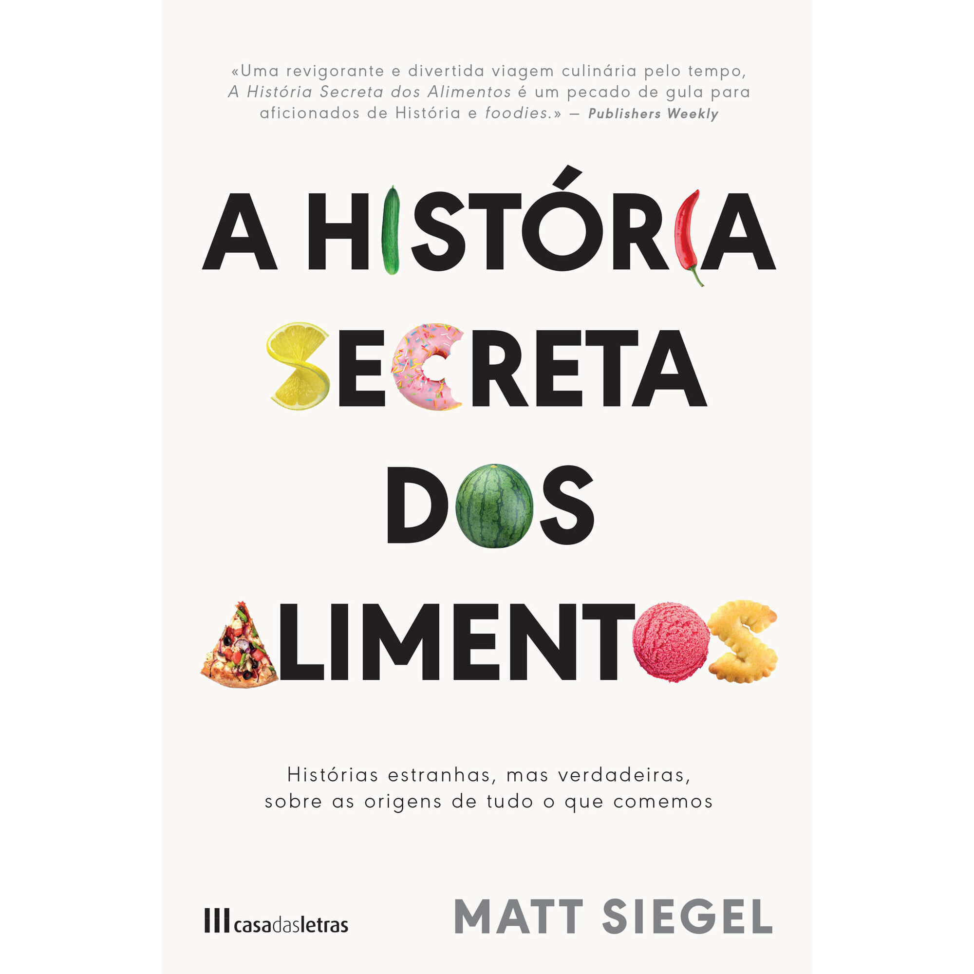 A História Secreta dos Alimentos