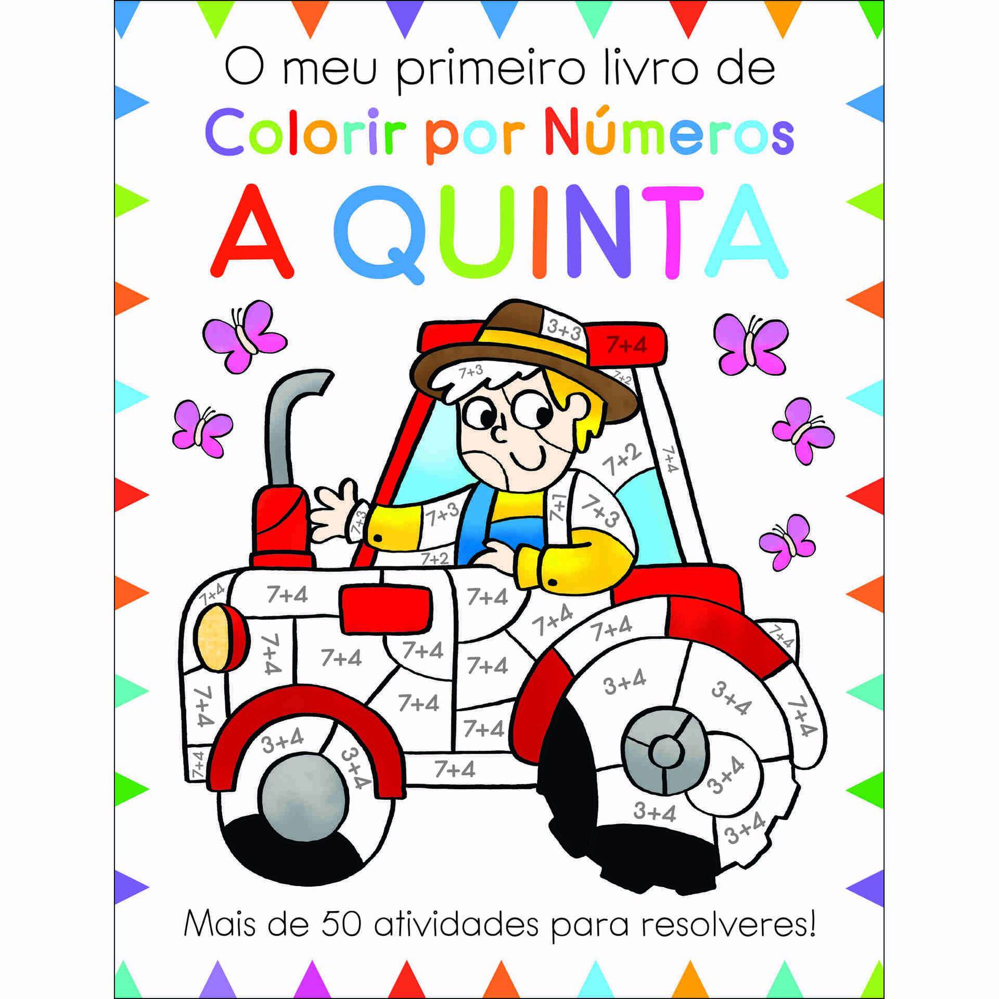O Meu Primeiro Livro de Colorir por Números - A Quinta O Meu Primeiro Livro de Colorir por Números - A Quinta
