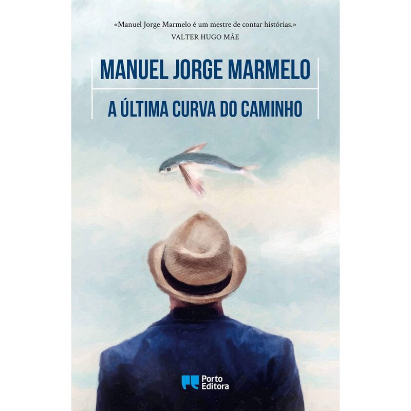 A Última Curva do Caminho de Manuel Jorge Marmelo