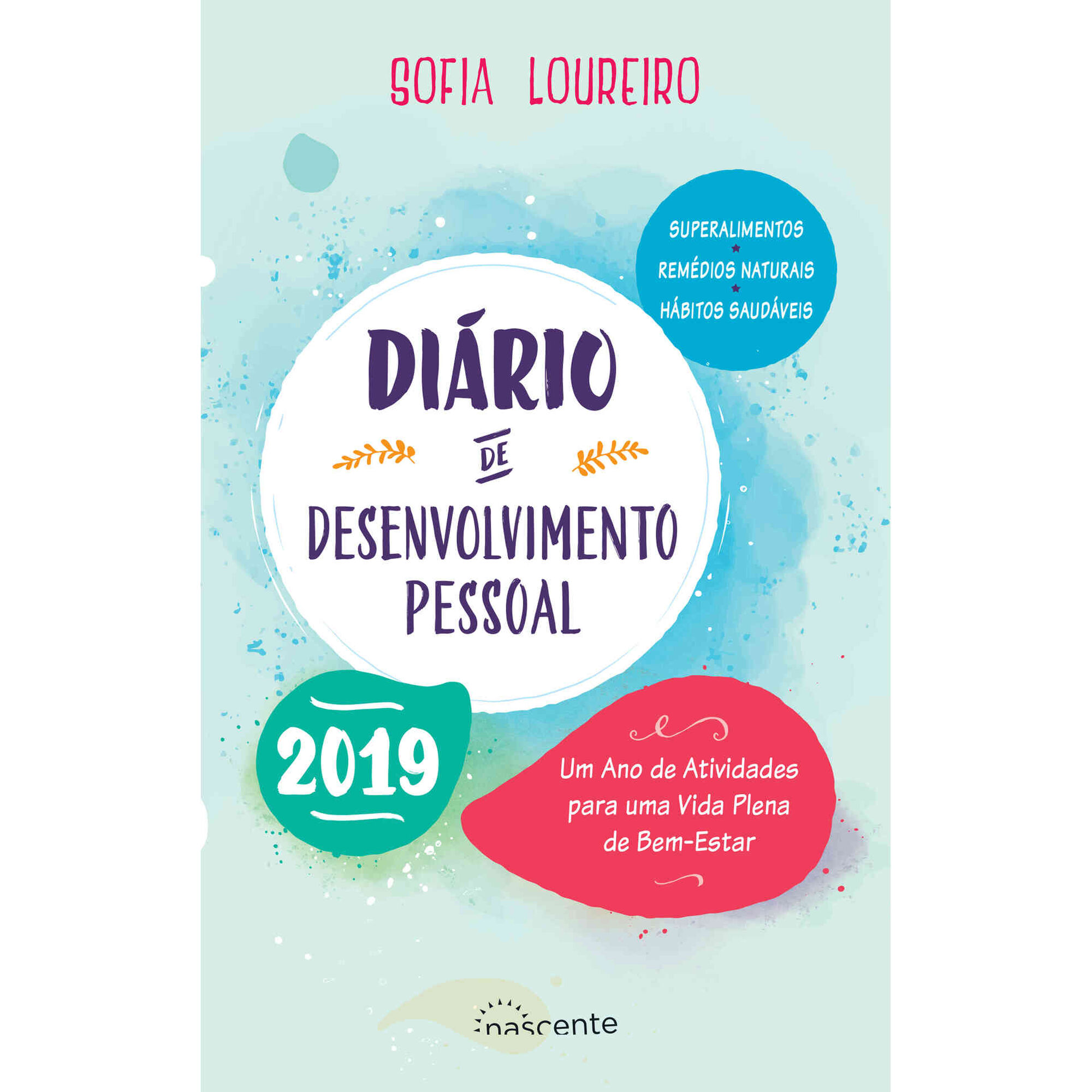 Di&aacute;rio de Desenvolvimento Pessoal 2019 de Sofia Loureiro