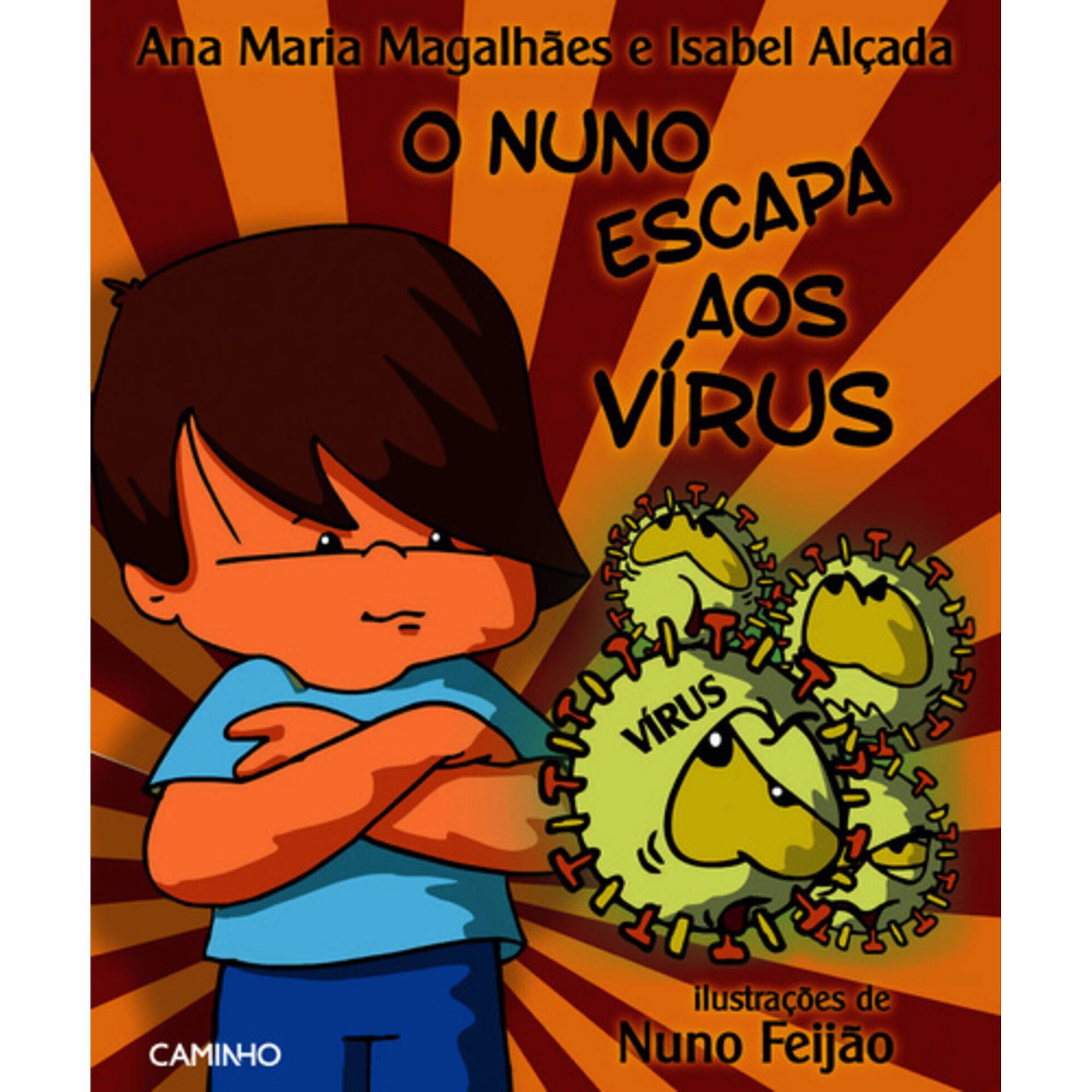 O Nuno Escapa ao V&iacute;rus de Ana Maria Magalh&atilde;es e Isabel Al&ccedil;ada