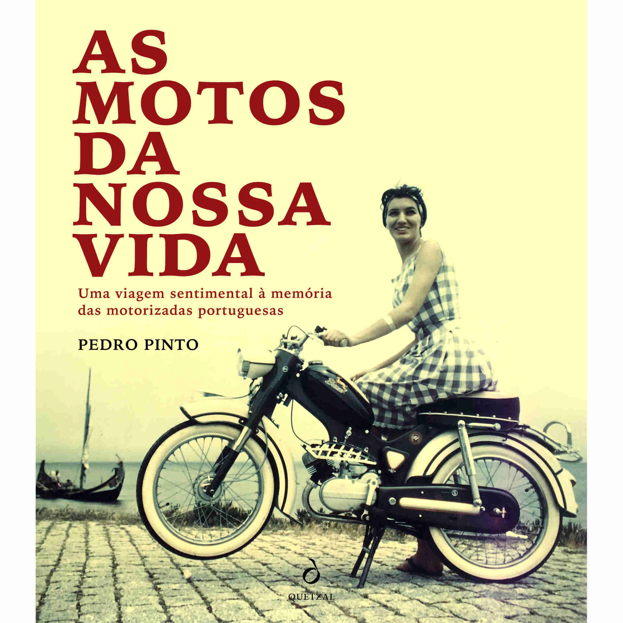 As Motos da Nossa Vida de Pedro Pinto