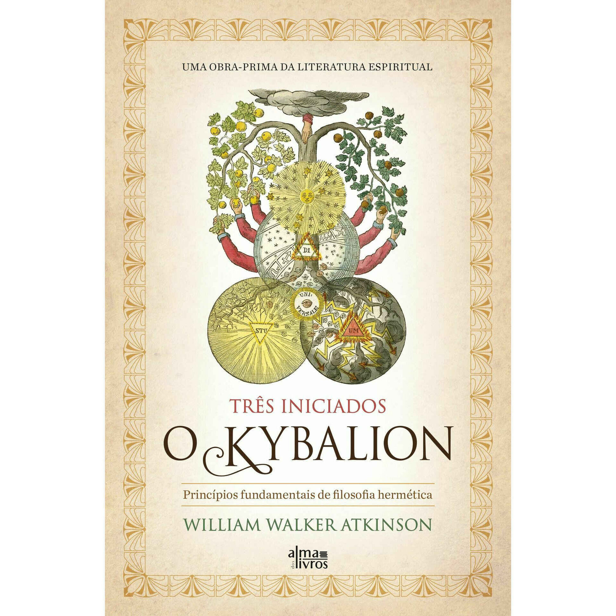 O Kybalion - Princípios Fundamentais de Filosofia Hermética