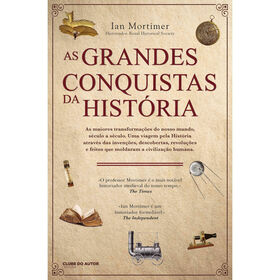 As Grandes Conquistas da Hist&oacute;ria de Ian Mortimer