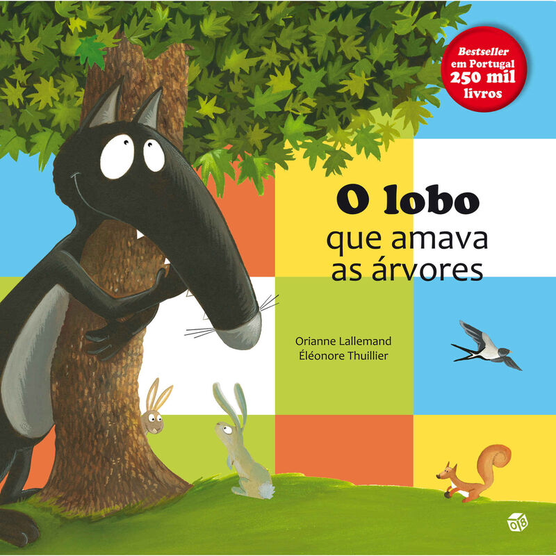 O Lobo que Amava as Árvores de Orianne Lallemand