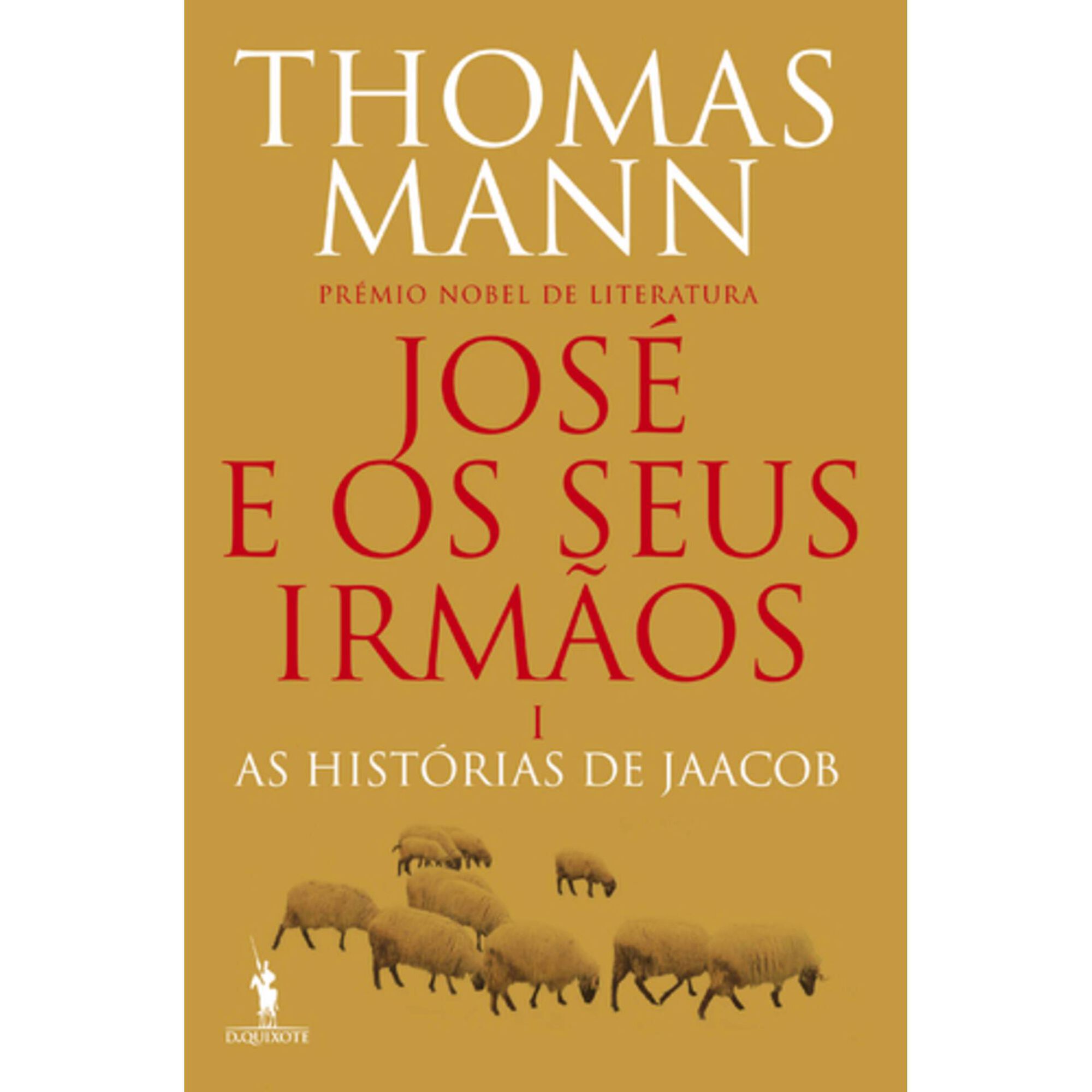 Jos&eacute; e os Seus Irm&atilde;os N&ordm; 1 - As Hist&oacute;rias de Jaacob de Thomas Mann