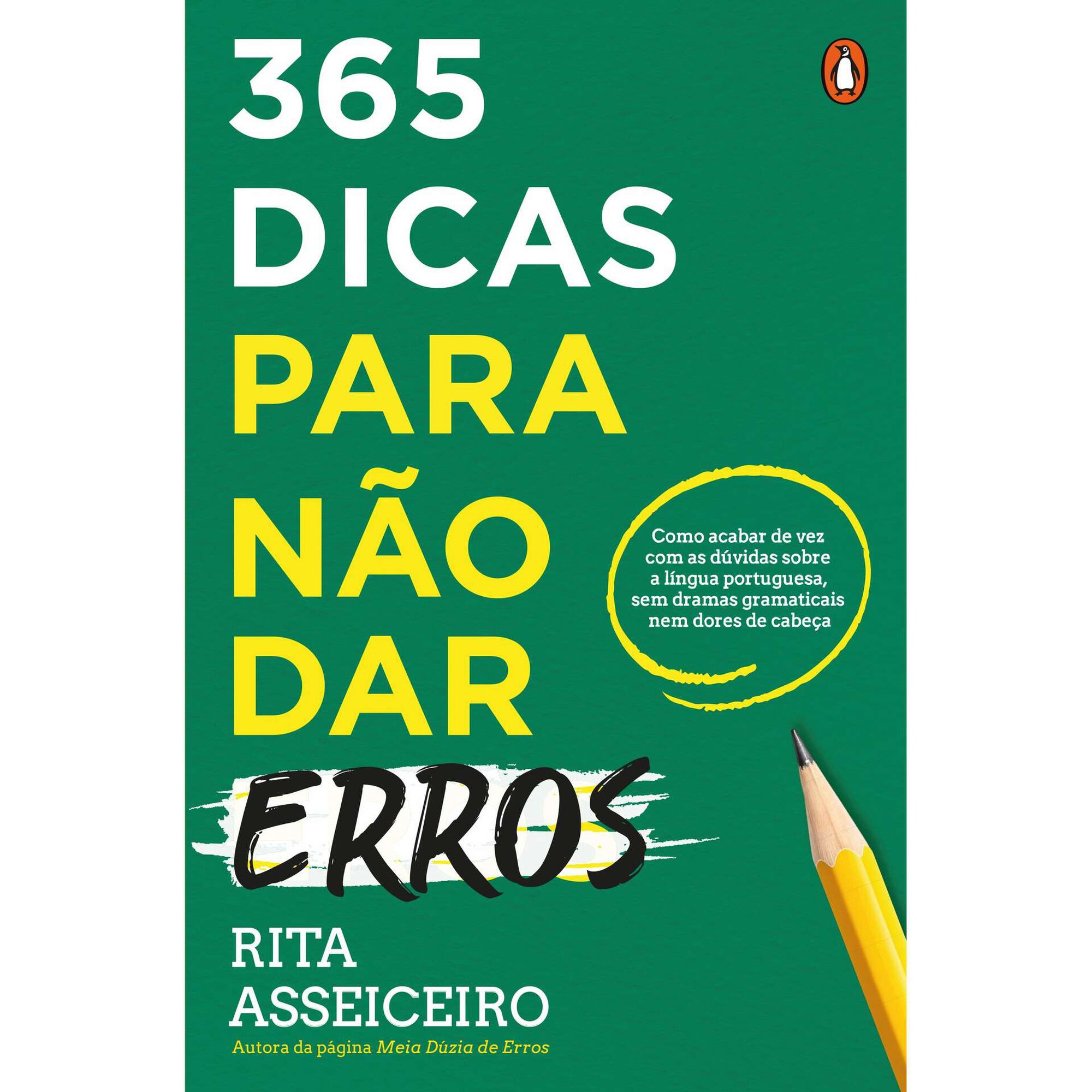 365 Dicas para N&atilde;o Dar Erros de Rita Asseiceiro