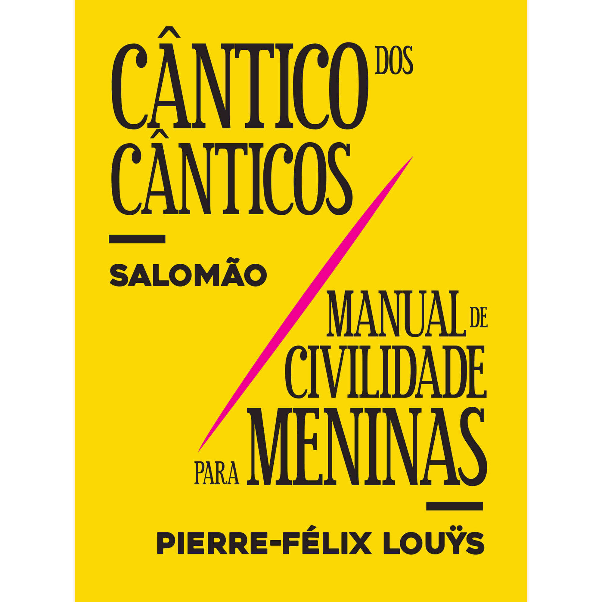 C&acirc;ntico dos C&acirc;nticos e Manual de Civilidade para Meninas de Salom&atilde;o