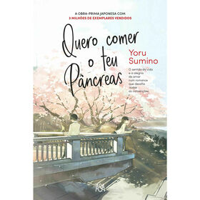 Quero Comer o Teu P&acirc;ncreas de Yoru Sumino