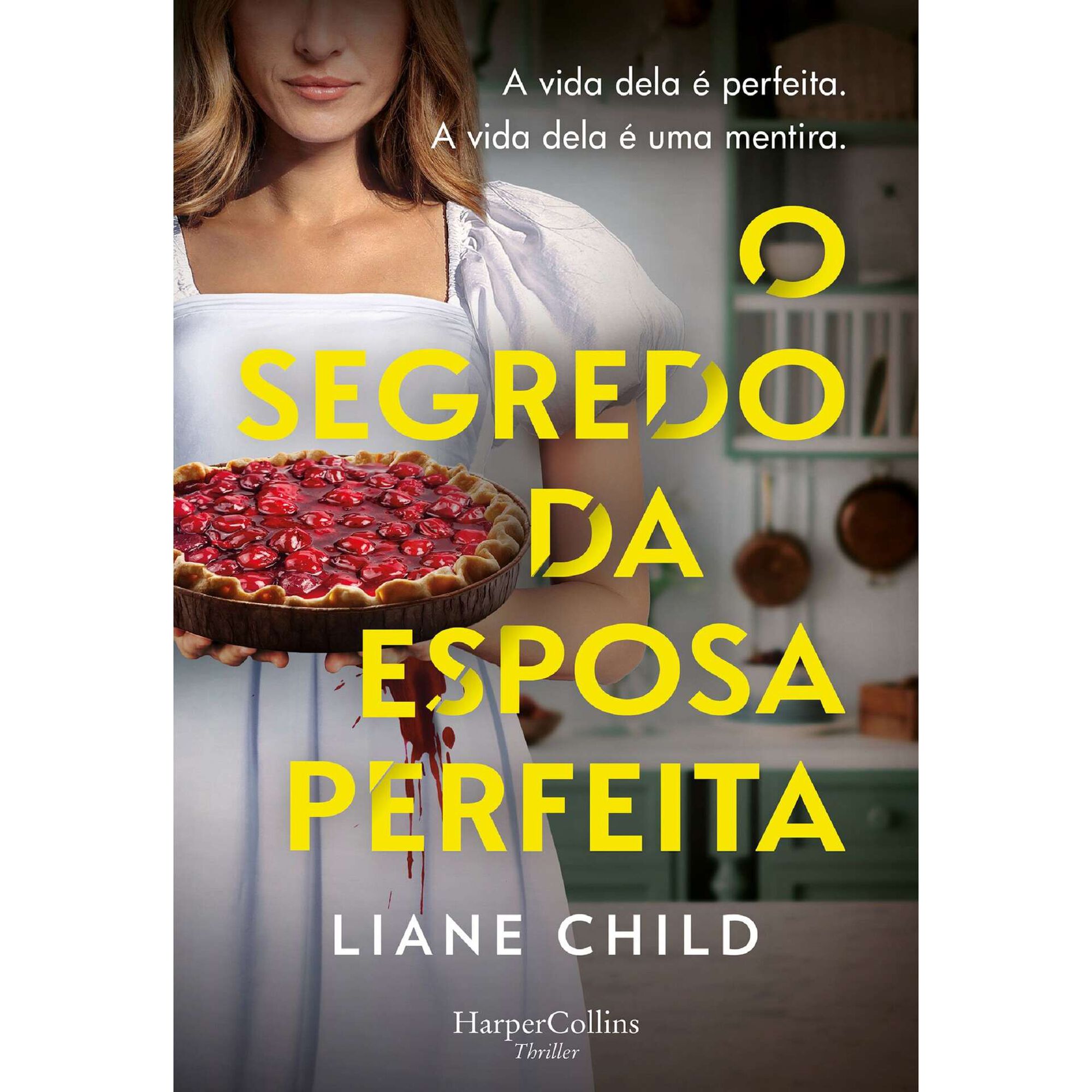 O Segredo da Esposa Perfeita de Liane Child