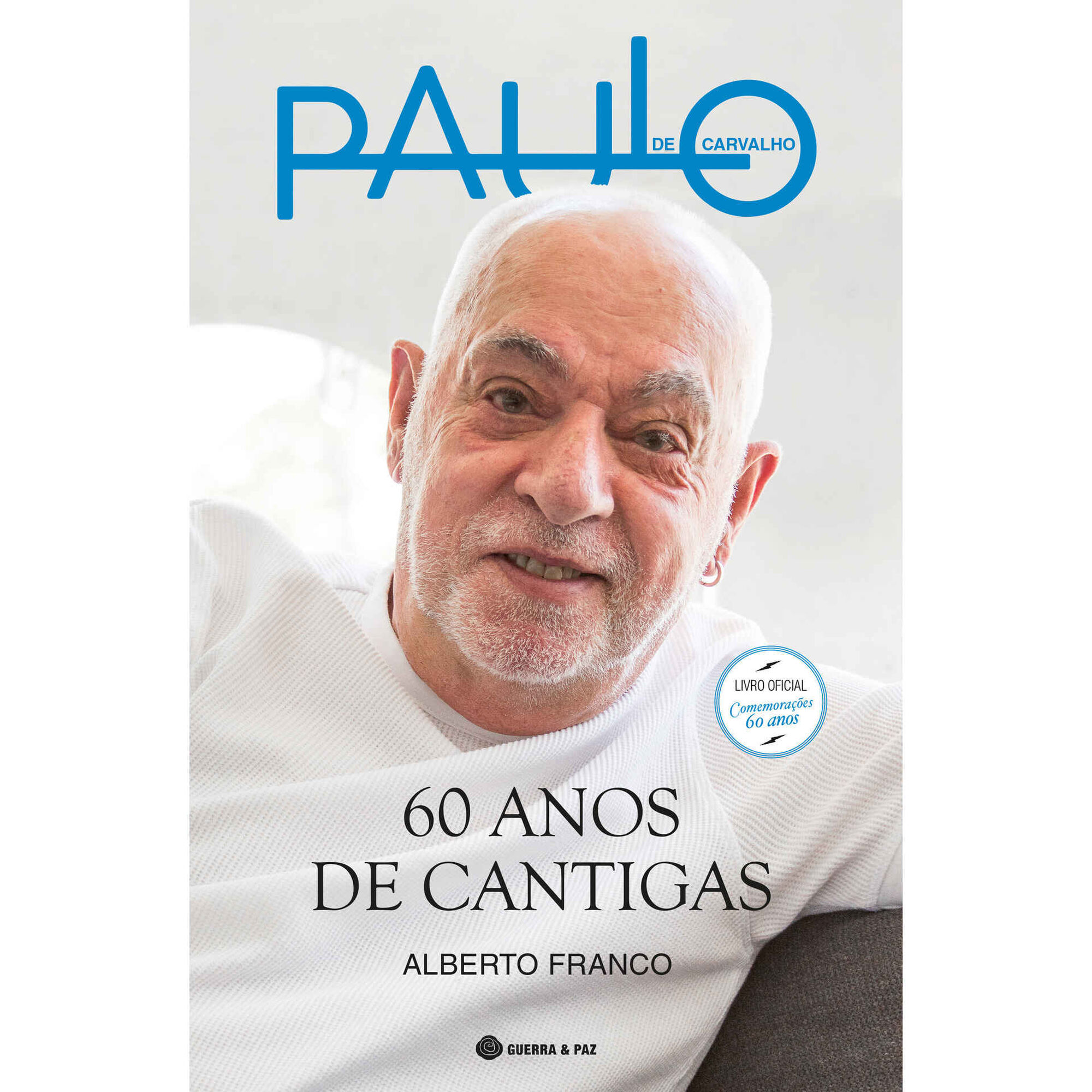 Paulo de Carvalho - 60 Anos de Cantigas