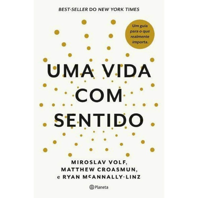 Uma Vida com Sentido de Miroslav Volf e Matthew Croasmann