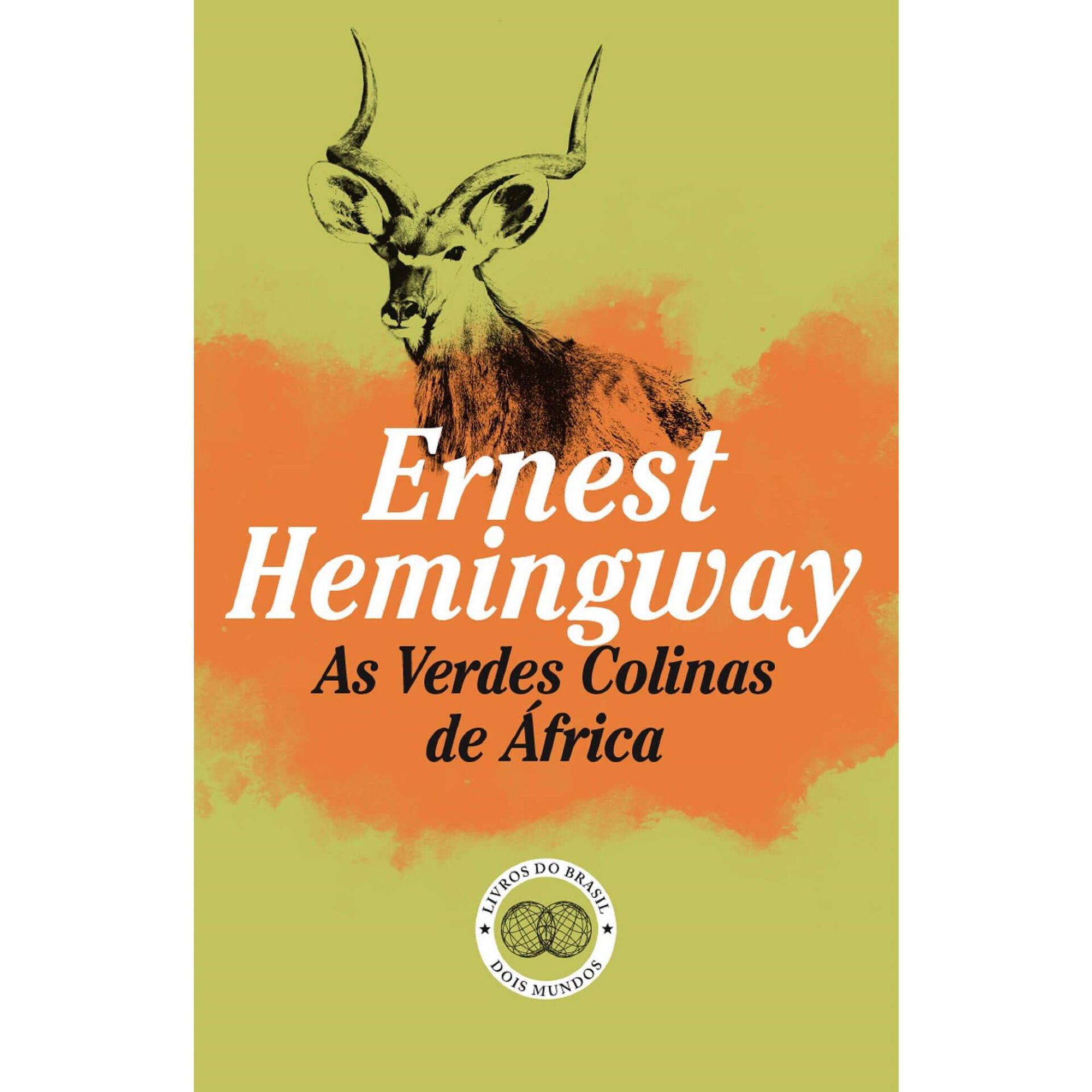 As Verdes Colinas de &Aacute;frica de Ernest Hemingway