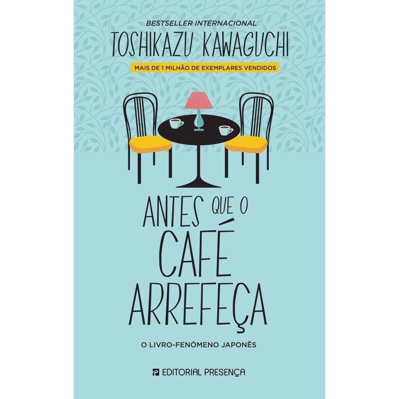 Antes que o Café Arrefeça de Toshikazu Kawaguchi