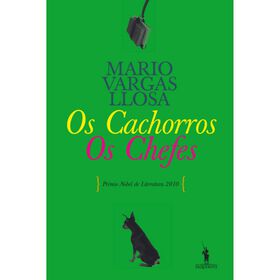 Os Cachorros / Os Chefes de Mario Vargas Llosa
