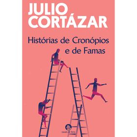 Hist&oacute;rias de Cron&oacute;pios e de Famas de Julio Cort&aacute;zar