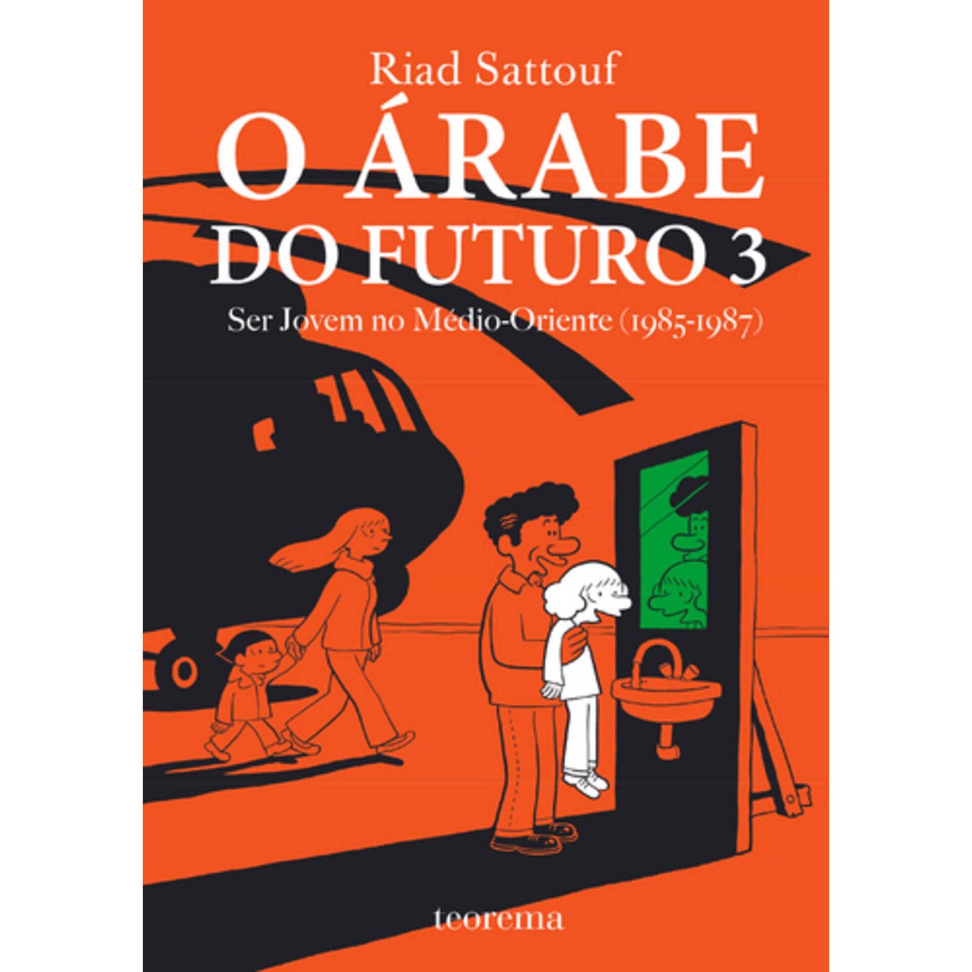 O &Aacute;rabe do Futuro 3 de Riad Sattouf