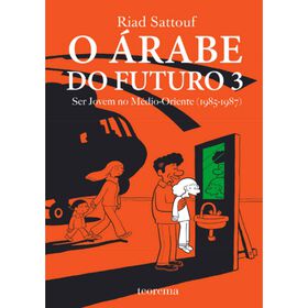 O &Aacute;rabe do Futuro 3 de Riad Sattouf