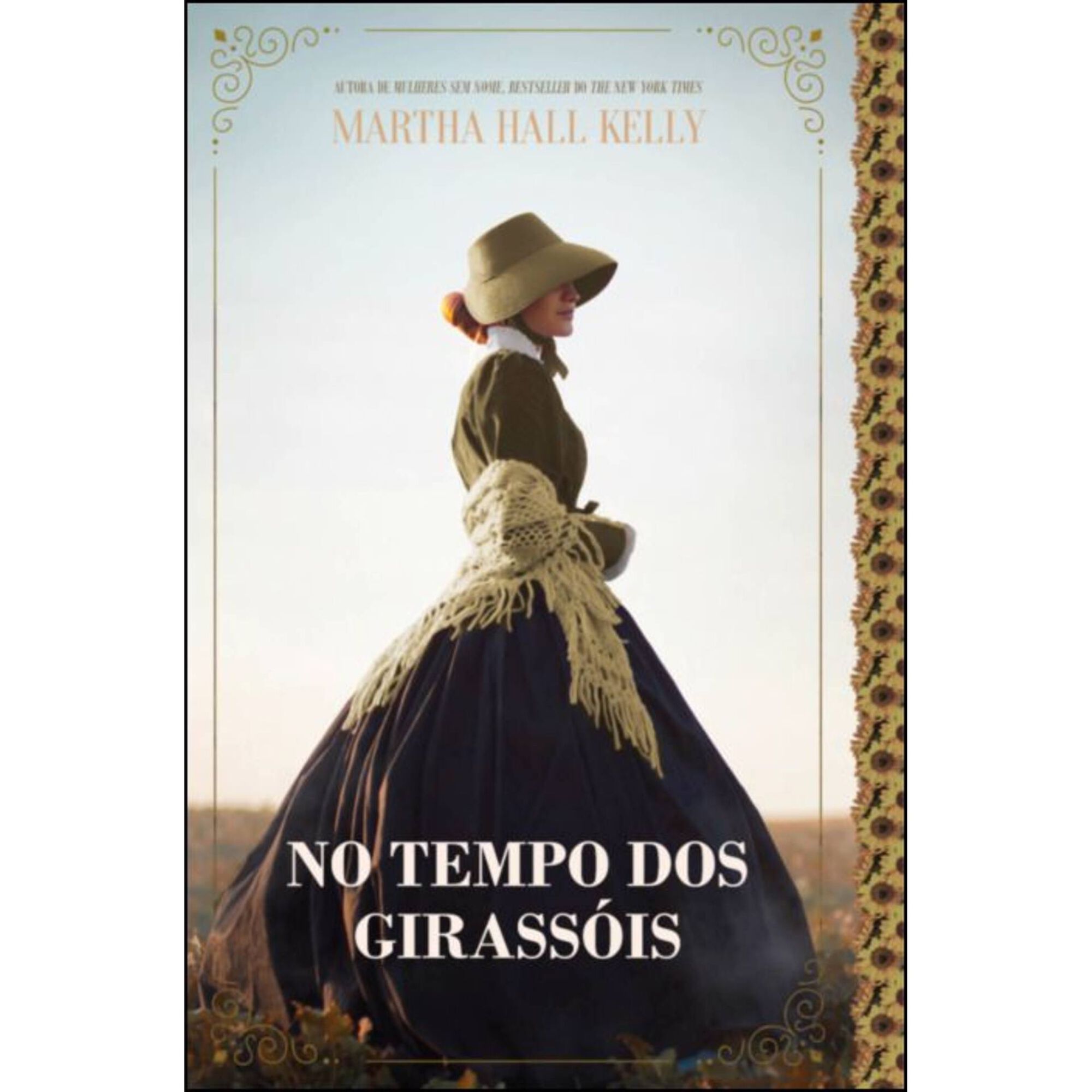 No Tempo dos Girass&oacute;is de Martha Hall Kelly
