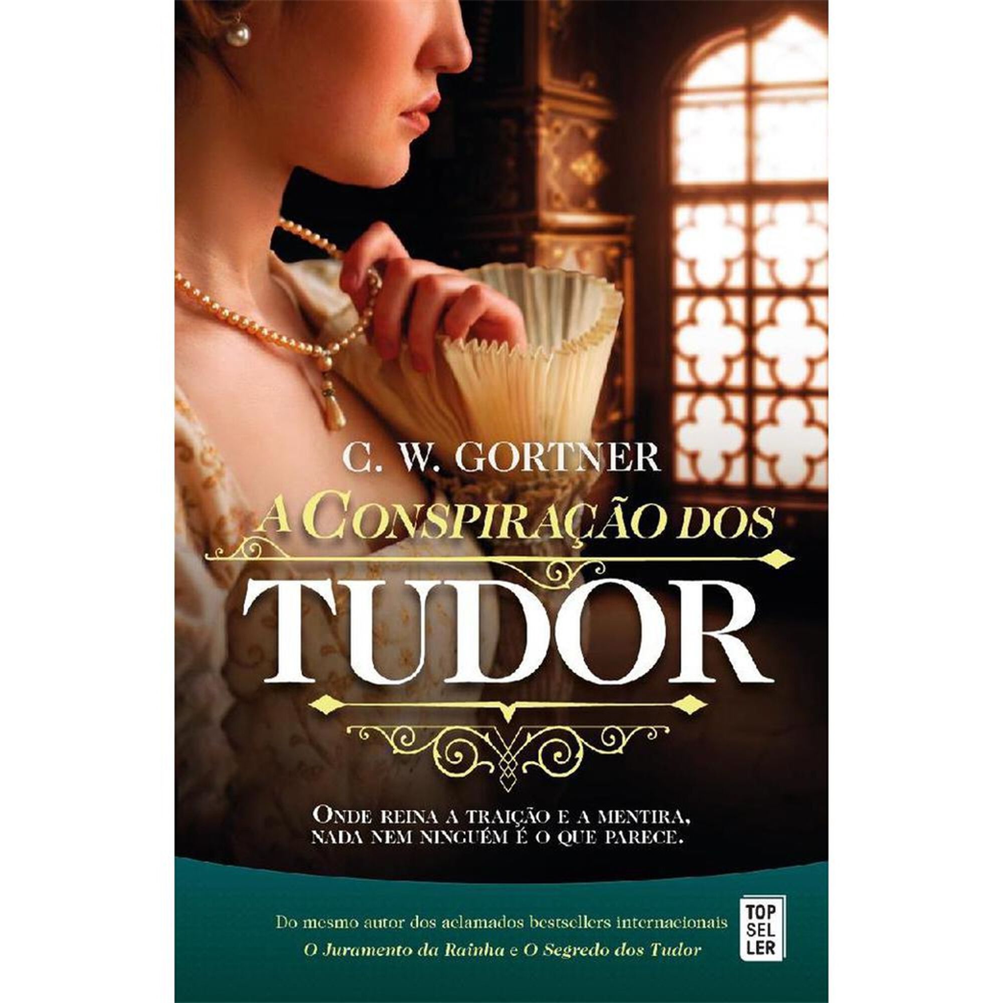 A Conspiração dos Tudor A Conspiração dos Tudor