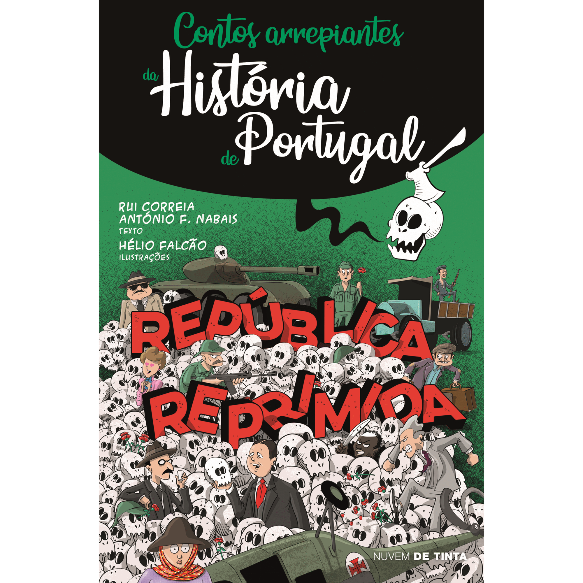 Contos Arrepiantes da História de Portugal - República Reprimida