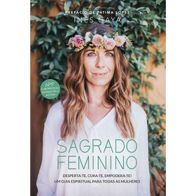 Sagrado Feminino de In&ecirc;s Gaya