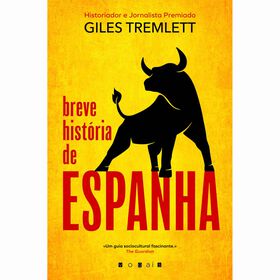 Breve Hist&oacute;ria de Espanha de Giles Tremlett